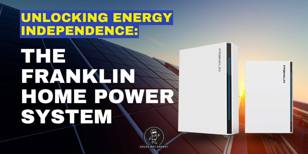 Unlocking Energy Independence: The Franklin Home Power System